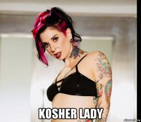  kosher lady