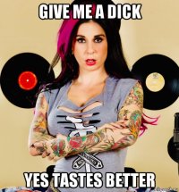 give me a dick yes tastes better
