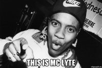  this is mc lyte