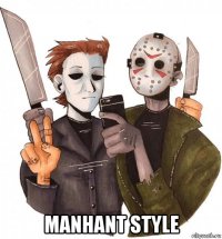  manhant style