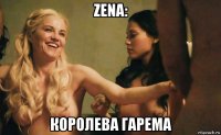 zena: королева гарема