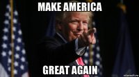 make america great again