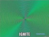  ignite