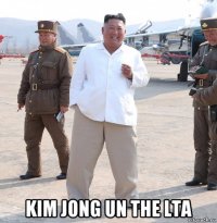  kim jong un the lta
