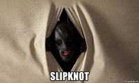  slipknot