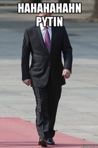 hahahahahn pytin 