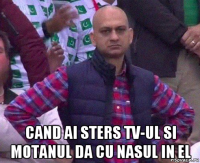  cand ai sters tv-ul si motanul da cu nasul in el