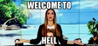 welcome to hell