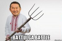  battulga battle