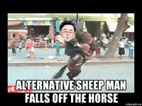  alternative sheep man falls off the horse