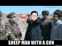  sheep man with a gun