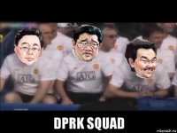  dprk squad
