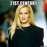 21st century 