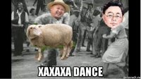  xaxaxa dance