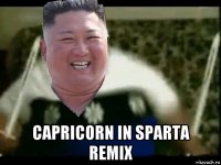  capricorn in sparta remix