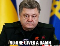  no one gives a damn