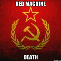 red machine death