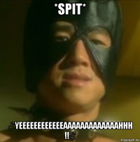 *spit* ♂yeeeeeeeeeeeeaaaaaaaaaaaaahhh !!♂