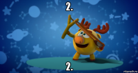 2. 2.