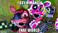 foxy и mаngl fnаf world