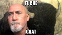 fucke goat