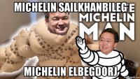 michelin sailkhanbileg michelin elbegdorj