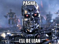 pasha: i'll be lean