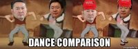 dance comparison