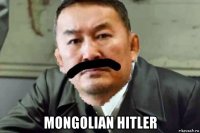  mongolian hitler