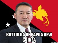  battulga of papua new guinea