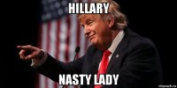 hillary nasty lady