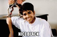  nice black