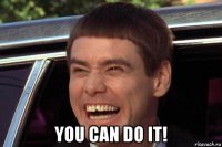  you can do it!
