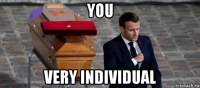 you very individual