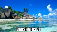  barshatas 78