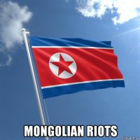  mongolian riots