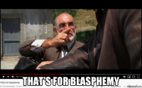  that's for blasphemy