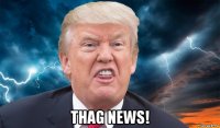  thag news!