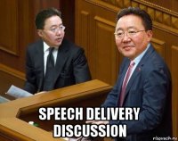  speech delivery discussion