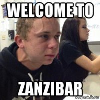 welcome to zanzibar