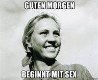 guten morgen beginnt mit sex