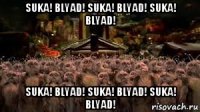 suka! blyad! suka! blyad! suka! blyad! suka! blyad! suka! blyad! suka! blyad!