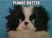 реаnut butter 