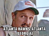  atlanta hawks, atlanta (georgia)