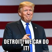  detroit! we can do it!