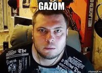 gazom 