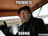 pozwolte kurwa