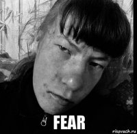  fear