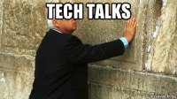 tech talks 