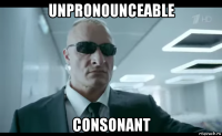 unpronounceable consonant